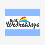 Wet Wednesdays